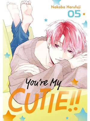 cover image of You're My Cutie, Volume 5